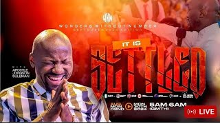 Apostle Johnson Suleman LIVE🔥 It is settled  WWN Day6September edition CelebrationTVNETWORK [upl. by Yhtomiht560]