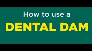 How to use a Dental Dam [upl. by Lukasz]