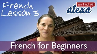 Learn French With Alexa Lesson 3  Beginners [upl. by Llennehc]