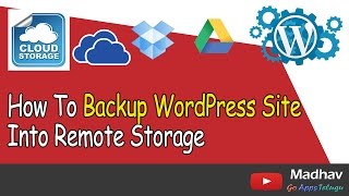 How To Backup WordPress Site Into Remote Storage [upl. by Ecinad]