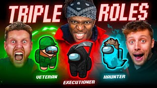 SIDEMEN AMONG US TRIPLE ROLES EXECUTIONER VETERAN amp HAUNTER [upl. by Tibold605]