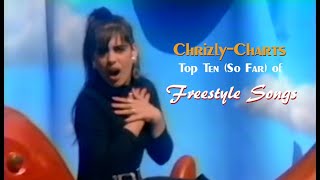 TOP TEN The Best Freestyle Songs [upl. by Nylirad460]