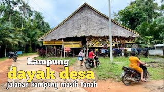 Suasana penuh damai di perkampungan dayak kalimantan [upl. by Adis171]