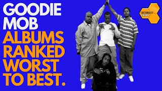 Goodie Mob Albums Ranked Worst to Best [upl. by Gelman344]