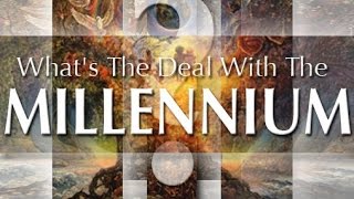 Millennial Reign of Christ Will there be a symbolic or literal 1000 year Millennium Revelation 20 [upl. by Louise821]