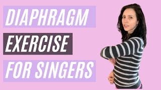 Diaphragm Exercise for SINGERS [upl. by Yuhas]