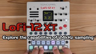 Lofi12 XT Explore the capabilities of 24kHz sampling [upl. by Idalia746]