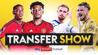 TRANSFER SHOW LIVE 💢  Latest on Sancho Martial Dragusin and more [upl. by Vincenz420]