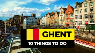 Top 10 Things to do in Ghent 2024  Belgium Travel Guide [upl. by Coshow186]