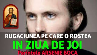 Rugaciunea De Joi A Lui Arsenie Boca te scapa de toate relele se rosteste de 3 ori [upl. by Murielle]