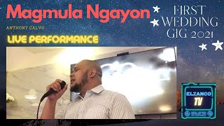 MAGMULA NGAYON  Ogie Alcasid  Anthony Calvo Live Wedding Cover [upl. by Ashwell]