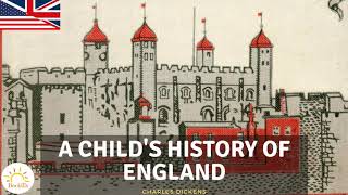 A Childs History of England 22 l History  Charles Dickens 1812  1870 [upl. by Iba]