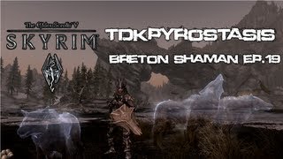 Skyrim Redone  Quest for Spellbreaker Ep 19 [upl. by Stav]