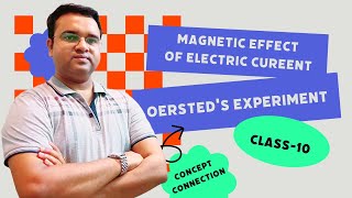 Oersted experiment class 10  Magnetic effect of electric current class10 physics [upl. by Ajssatan]