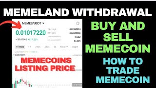 Memeland Airdrop Withdrawal Update How to Trade Memecoin on Hotcoin Exchange Buy amp Sell Memecoin [upl. by Kera]