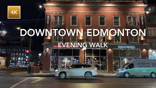 4K Walk 🇨🇦 Downtown Edmonton January 2023 MacEwan University Evening Walking Tour  カナダ・夜の散歩 [upl. by Wenn]