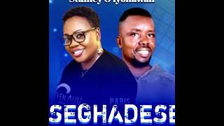 ISEGHADESE by Asemota Ofure ft Stanley O Iyonawan [upl. by Kared269]