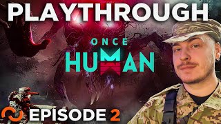 Once Human Lets Play Episode 2 [upl. by Richlad37]