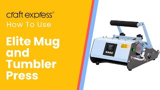 How To Use The Elite Mug and Tumbler Press [upl. by Sandeep888]