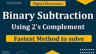 Binary subtraction using 2’s complement  2’s Complement subtraction [upl. by Megdal]