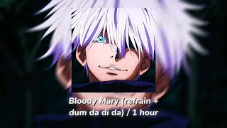 Bloody Mary refrain  dum da di da  1 Hour Version [upl. by Crissie]