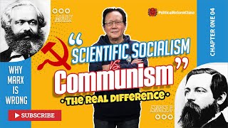 Scientific Socialism vs Communism The Real Difference  Why Marx Is Wrong Chapter 0ne 04 [upl. by Theodosia]