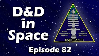 Endurance Campaign Mission 6 Episode 11  DampD in Space [upl. by Illoh420]