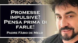 Rifletti prima di fare promesse [upl. by Raimondo]