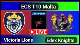 Victoria Lions vs Edex Knights Match 19 ECS Malta Live Cricket Score [upl. by Eylrahc491]