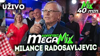 MILANCE RADOSAVLJEVIC  KAFANSKI MEGA MIX  2021  UZIVO  OTV VALENTINO [upl. by Tonneson]