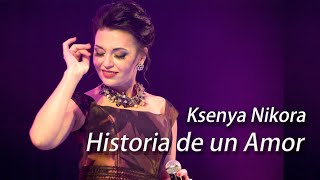 Historia De Un Amor live  Ksenya Nikora amp Nikorasong compositor  Carlos Eleta Almarán [upl. by Cl482]