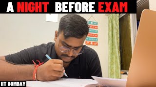 A Night Before Exam  IIT Bombay  Vlog [upl. by Lynnelle46]