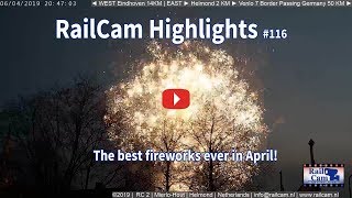 RailCam Highlights 116 Fireworks in April [upl. by Reo454]