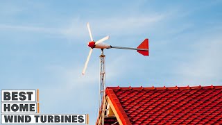 Top 10 Best Home Wind Turbines in 2024  Detailed Reviews amp Buyers Guide [upl. by Issak]