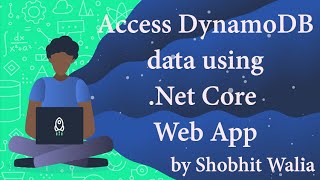 Access DynamoDb data using Net Core Web App [upl. by Ecneitap]