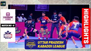 UPKL 2024 Match 8  Lucknow Lions Vs Noida Ninjas  UP Kabaddi League highlights [upl. by Adley]