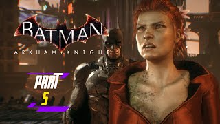 Batman Arkham Knight  Part 5 Gameplay Walkthrough [upl. by Anelis]