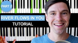 River flows in you  Yiruma  Piano Tutorial  Part 2 [upl. by Onez]