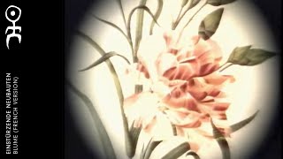 Einstürzende Neubauten  Blume French Version Official Video [upl. by Latoyia]