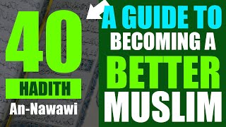 40 Hadith  A Guide To Being A Better Muslim By AnNawawi  Hadith 01 with Explaination [upl. by Tita]