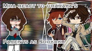 Mha react to Soukoku as Uraraka’s parents BSD X MHA⚠️WIP⚠️ Gacha clubCapCut 1Idk yet [upl. by Lesoj]