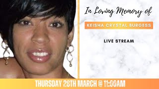 Celebrating the life of Keisha Crystal Burgess [upl. by Patnode]