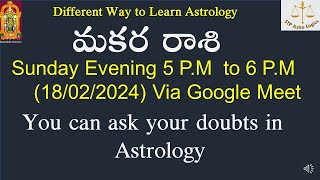 మకర రాశిMakara Rashi Sunday Evening 5 PM to 6 PM 18022024 Via Google Meet [upl. by Noired]