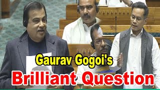 Gaurav Gogoi Asks Brilliant Question to Minister Nitin Gadkari  Lok Sabha Session  Parliament [upl. by Reni]