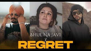 Bhul Na Javi x Regret Mashup  Noor Jehan x Sidhu Moose Wala x Bohemia  Rizu Beat [upl. by Nnyleitak338]