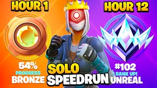 Bronze to UNREAL SOLOS Ranked SPEEDRUN in 12 Hours Chapter 5 Fortnite [upl. by Cower935]