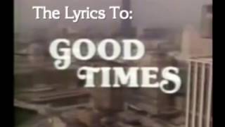 Good TimesOpening Theme Lyrics Subtitled amp Captioned [upl. by Eenaffit176]