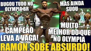 RAMON SOBE MUITO MELHOR E CAMPEÃO DO MR OLYMPIA BRASIL LEVARÁ A VAGA PARA O OLYMPIA 2025  PRÉVIAS [upl. by Sulamith]