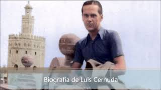 Biografía de Luis Cernuda [upl. by Hymen]