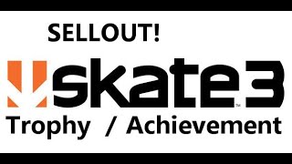 How to get the Sellout achievement  trophy in Skate 3 2021 [upl. by Wilkens398]